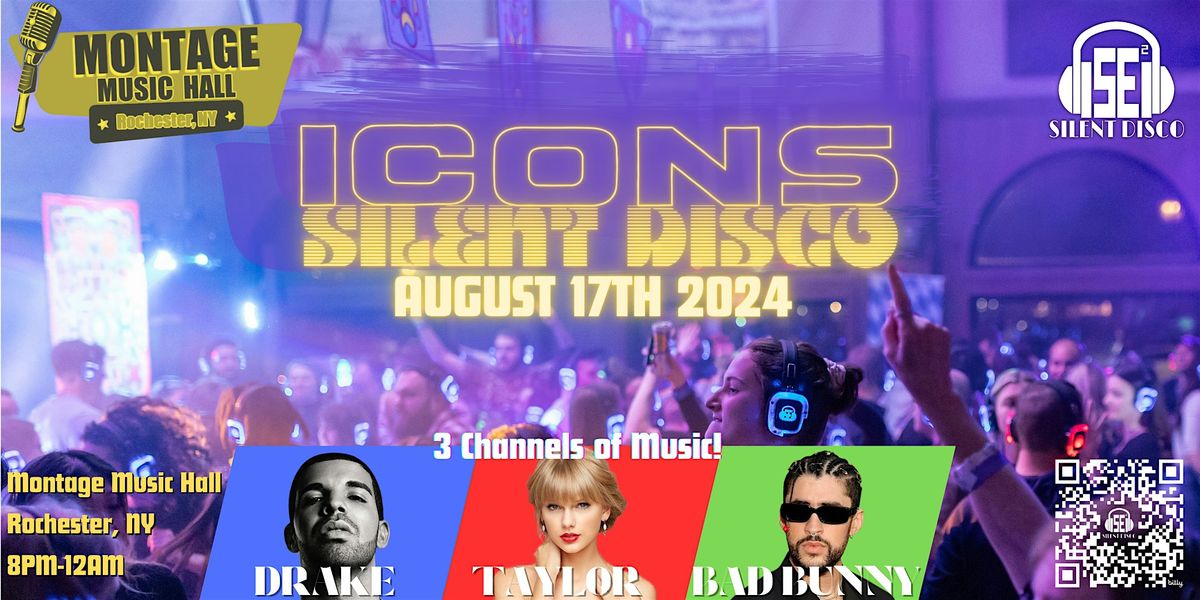 ICONS Silent Disco (Taylor Swift, Drake & Bad Bunny) at Montage!  - 8\/17\/24