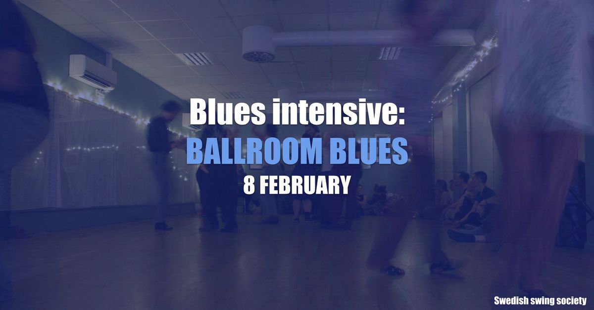 Blues intensive: Ballroom blues