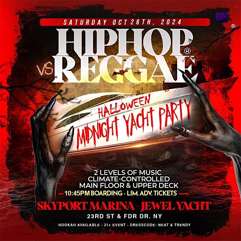 Halloween Hip hop vs Reggae Midnight Jewel yacht party Saturday Oct 26th