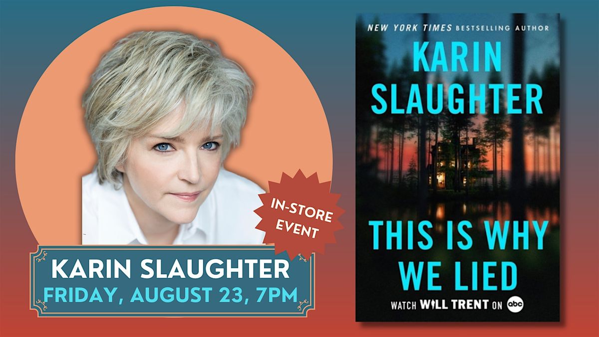 Karin Slaughter | This Is Why We Lied