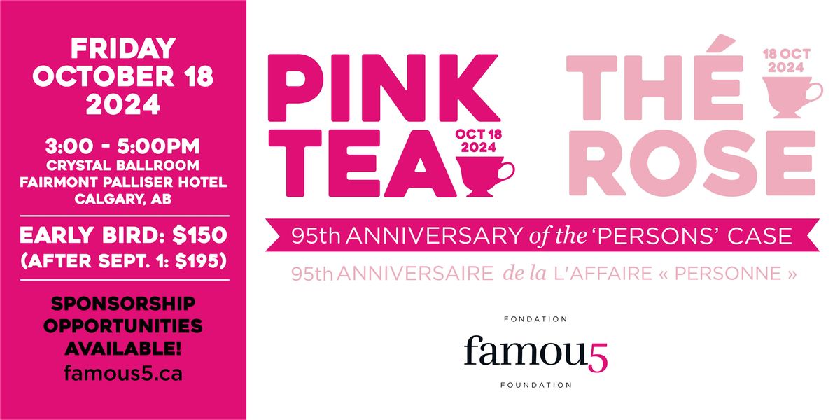 Pink Tea at the Palliser for the 95th Anniversary of the 'Persons' Case