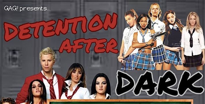 GAG! Music Presents: Detention After Dark