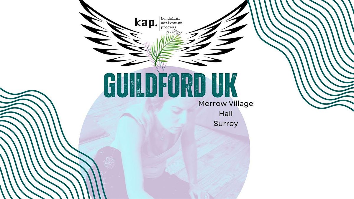 KAP Open Class Guildford - Kundalini Activation Process