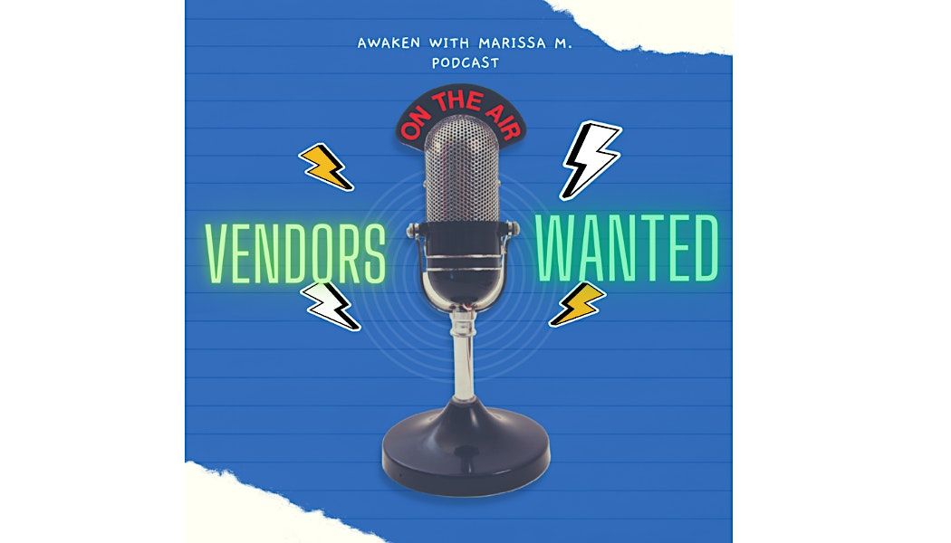 Vendors\/Small Businesses Needed For Podcast Show
