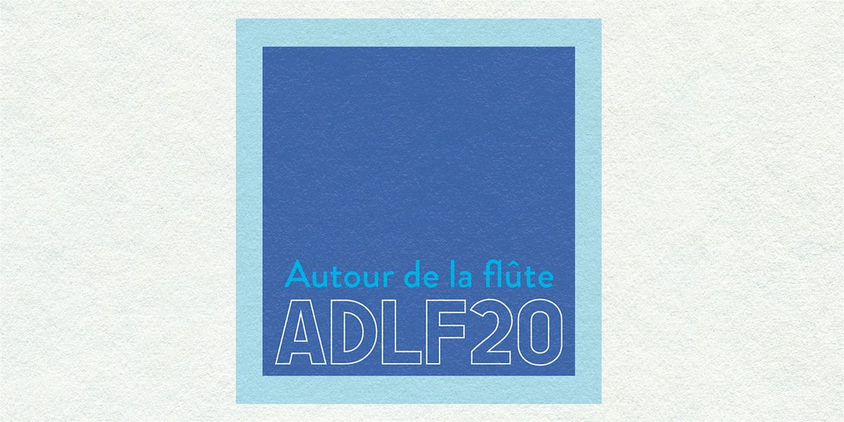 ADLF\u201420e Saison Abonnement (5 CONCERTS POUR LE PRIX DE 4)