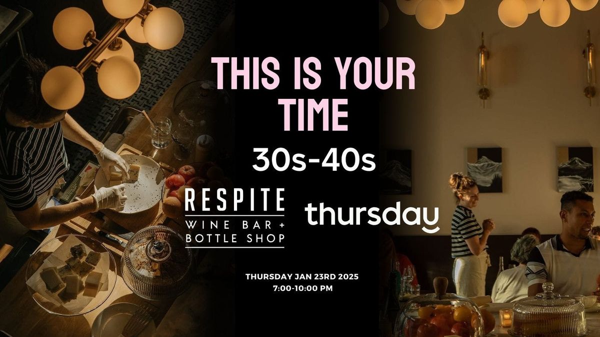 Thursday | Respite Wine Bar + Bottle Shop (30s-40s) | Fremont