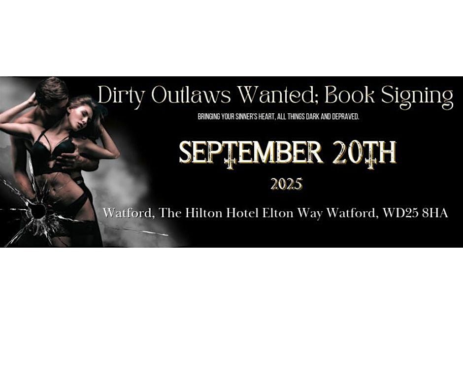 Dirty Outlaws Wanted Book Signing.