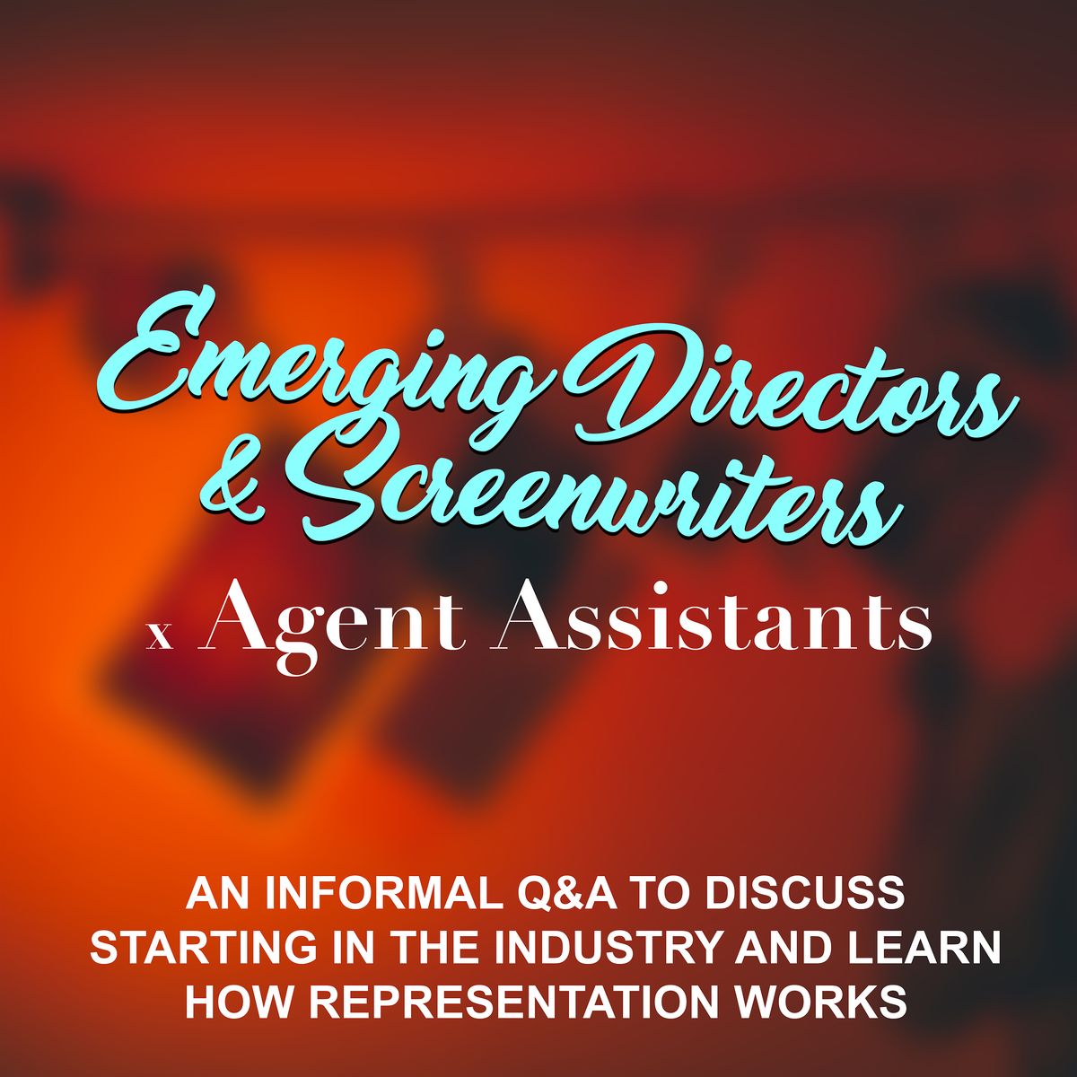 Emerging Directors\/Screenwriters x Agent Assistants