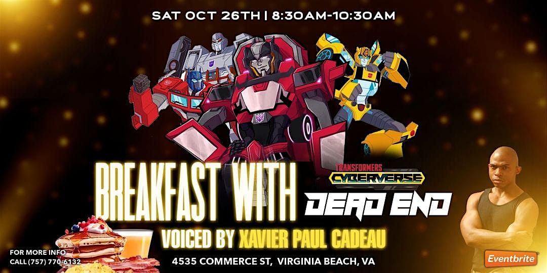 Breakfast with Transformer DEAD END