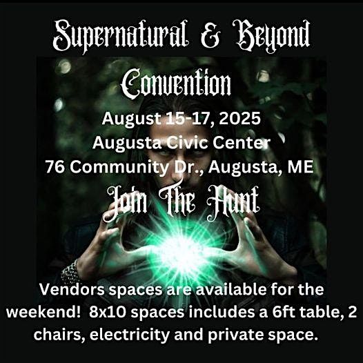 SUPERNATURAL & BEYOND CONVENTION - VENDOR SPACES - August 15-17 2025