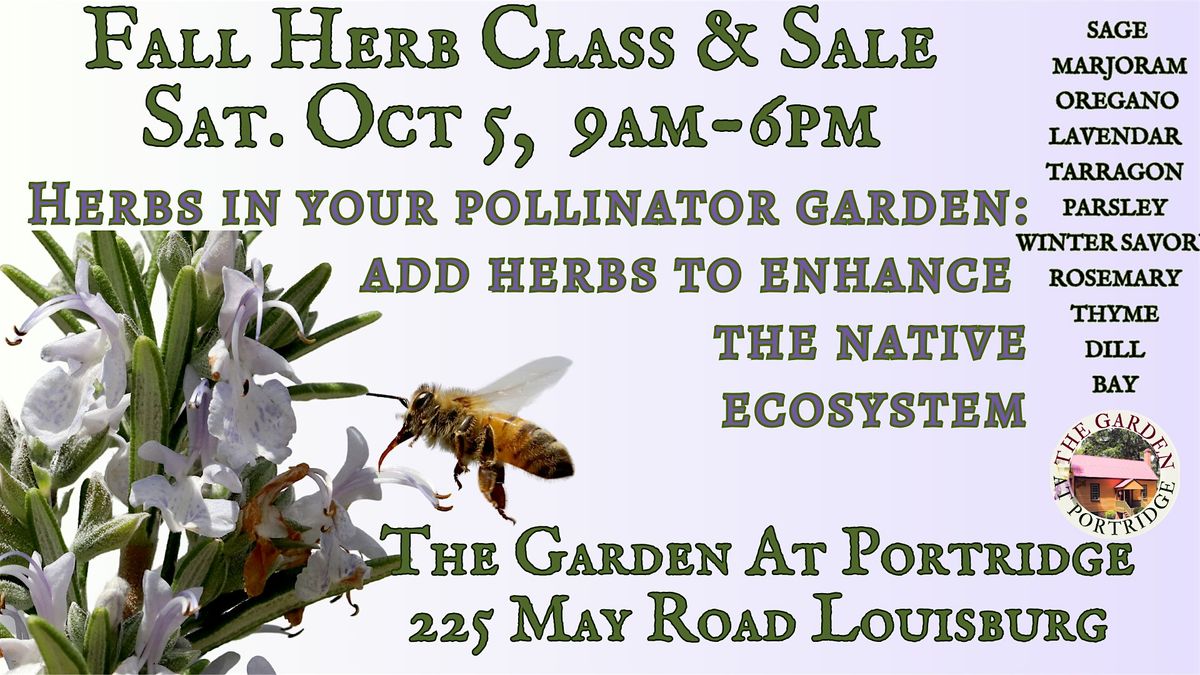 Herbs in your Pollinator Garden Fall Herb Class & Sale