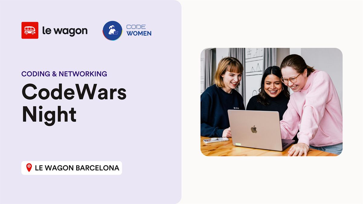 CodeWars Night | Coding challenges with Le Wagon and CodeWomen