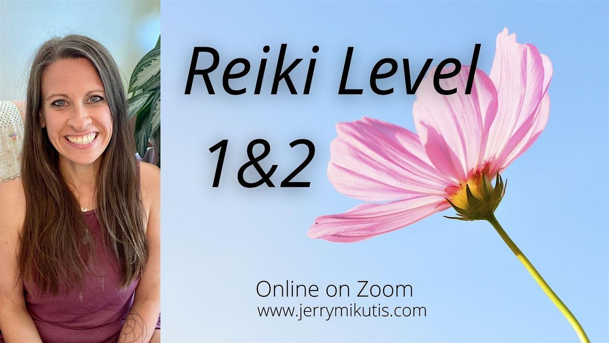 Reiki Level 1 & 2: Usui Holy Fire\u00ae III