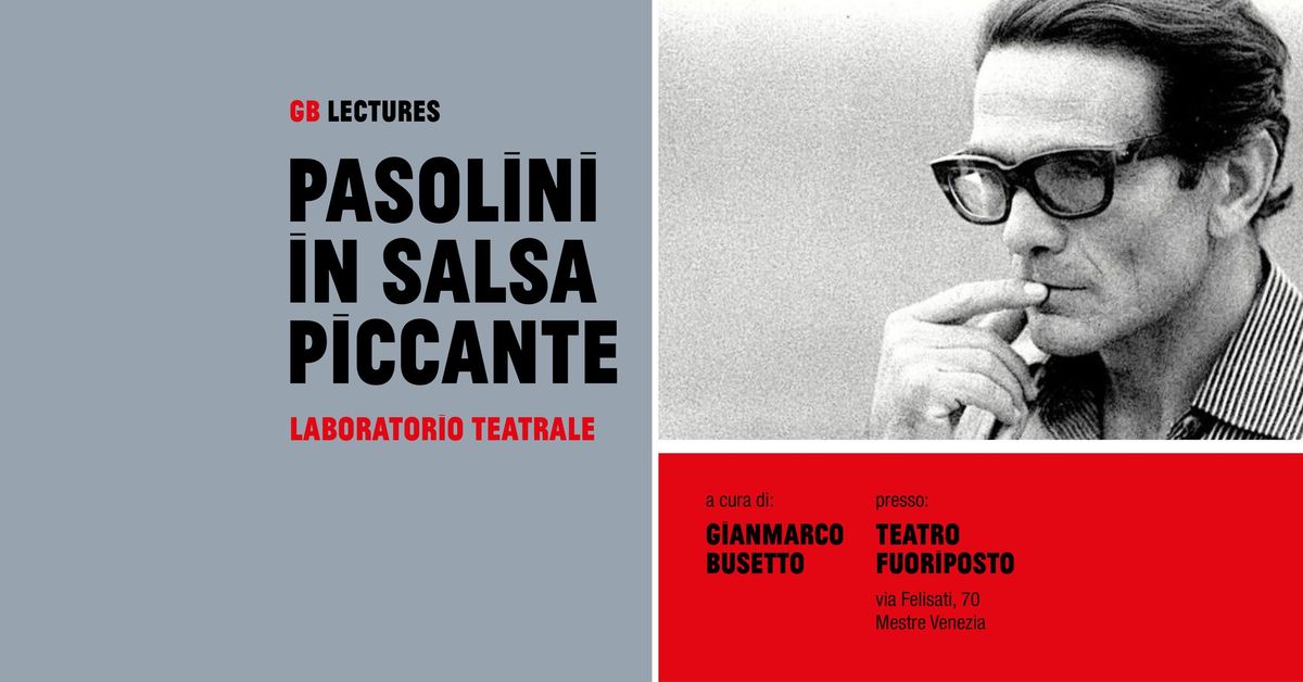 LABORATORIO TEATRALE_PASOLINI IN SALSA PICCANTE