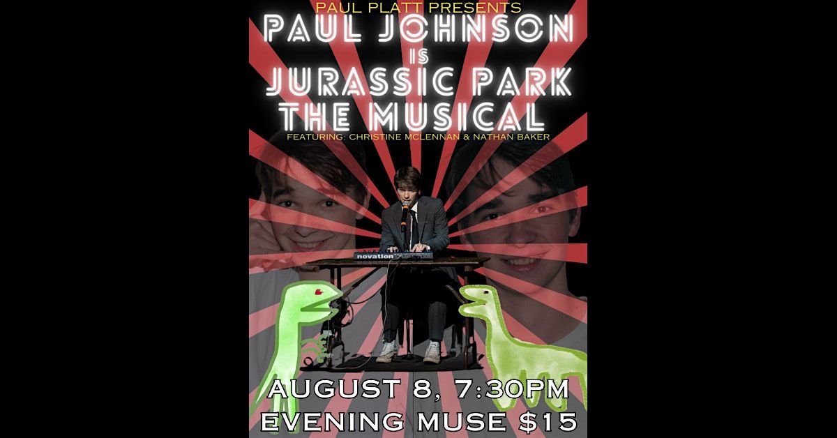 Paul Johnson Is Jurassic Park the Musical Comedy Show