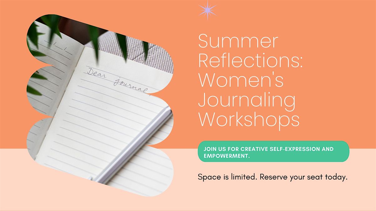 Summer Reflections: Women's Journaling Workshop