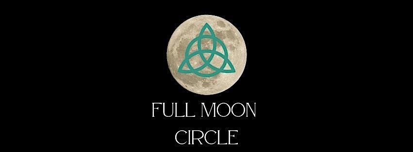 September 17th - Full Moon Circle