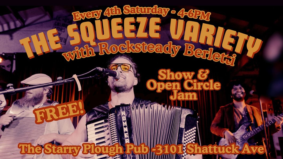 The Squeeze Variety w\/ Rocksteady Berletti - FREE Monthly Show!