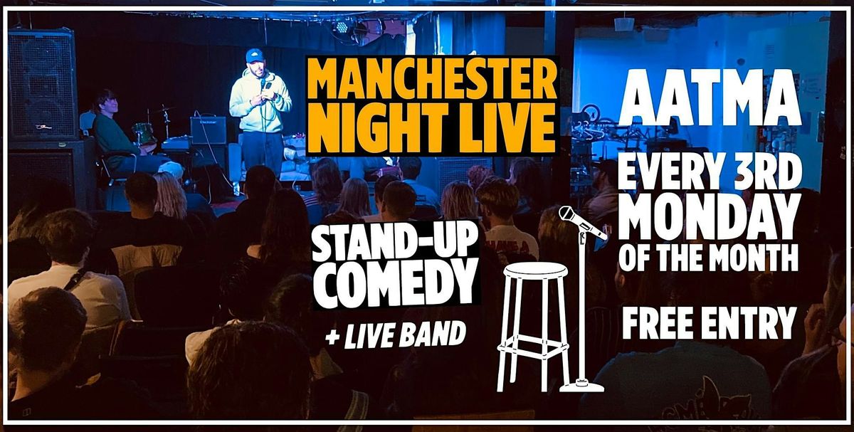 FREE STAND UP COMEDY - Manchester Night Live 20.05.2024