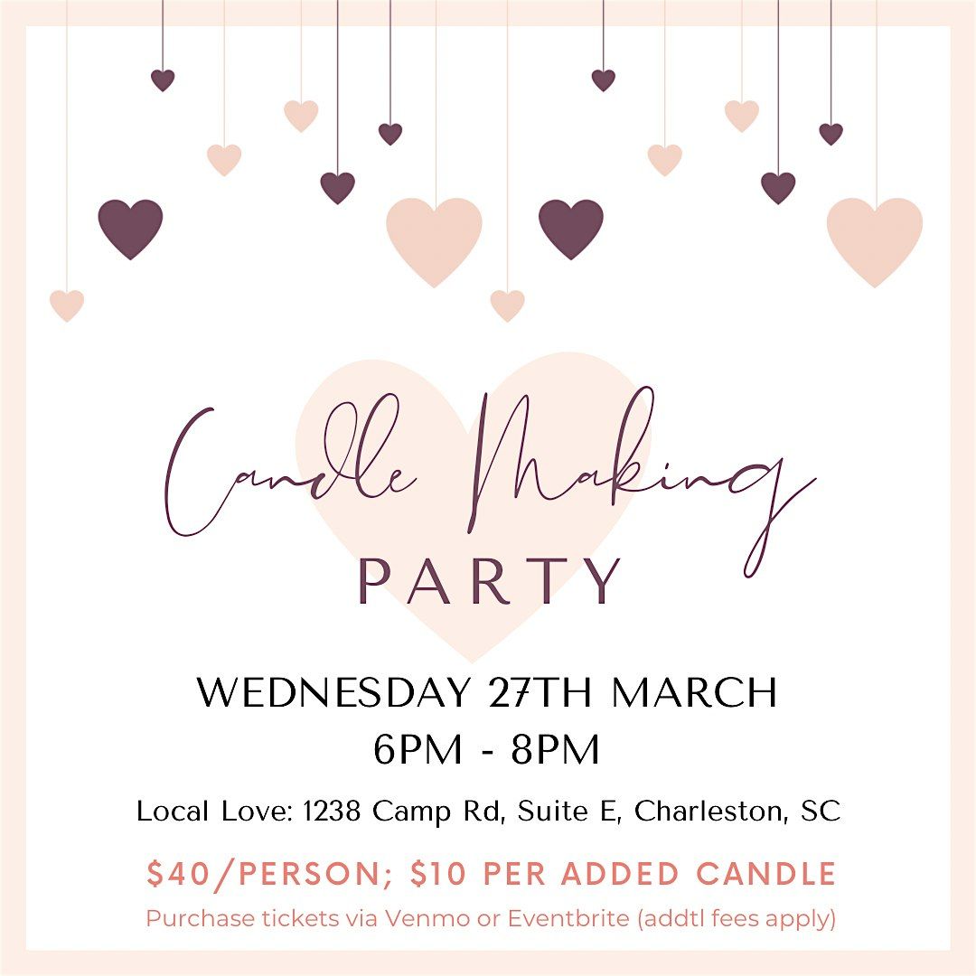 Candle Making Class @ Local Love
