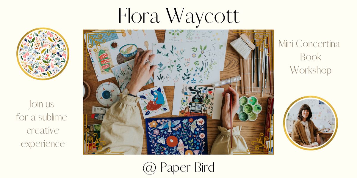 Flora Waycott Workshop - Create a Mini Concertina Book, Paper Bird ...