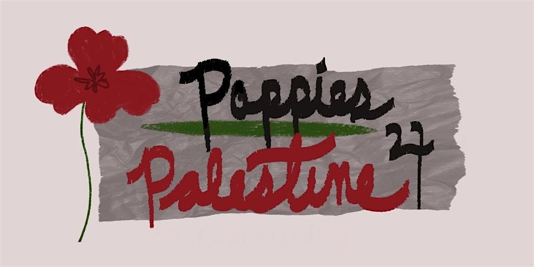 Poppies 4 Palestine @ Queer AF