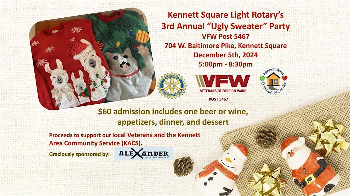 Kennett Square Light Rotary's 3rd Annual "Ugly Sweater" Party!!