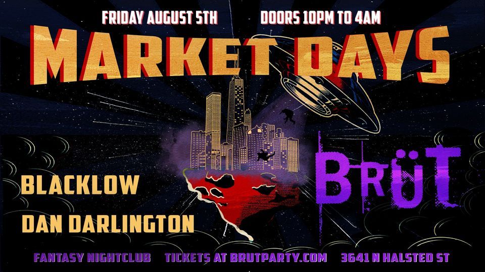 Brut Party Chicago - Market Days