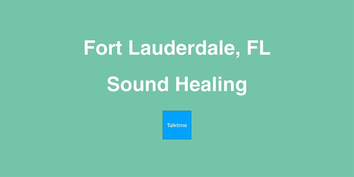 Sound Healing - Fort Lauderdale