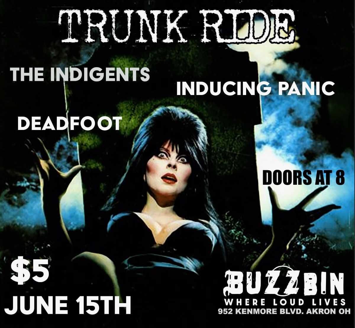 TRUNK RIDE\/ THE INDIGENTS\/ DEAD FOOT\/ INDUCING PANIC 