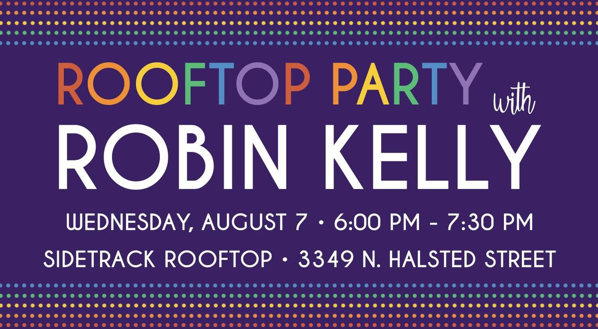 Robin Kelly's LGBTQ+ Rooftop Party