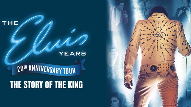 The Elvis Years - 20th Anniversary Tour