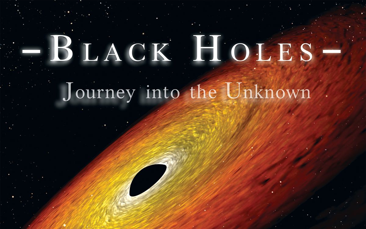 Black  Holes: Journey into the Unknown