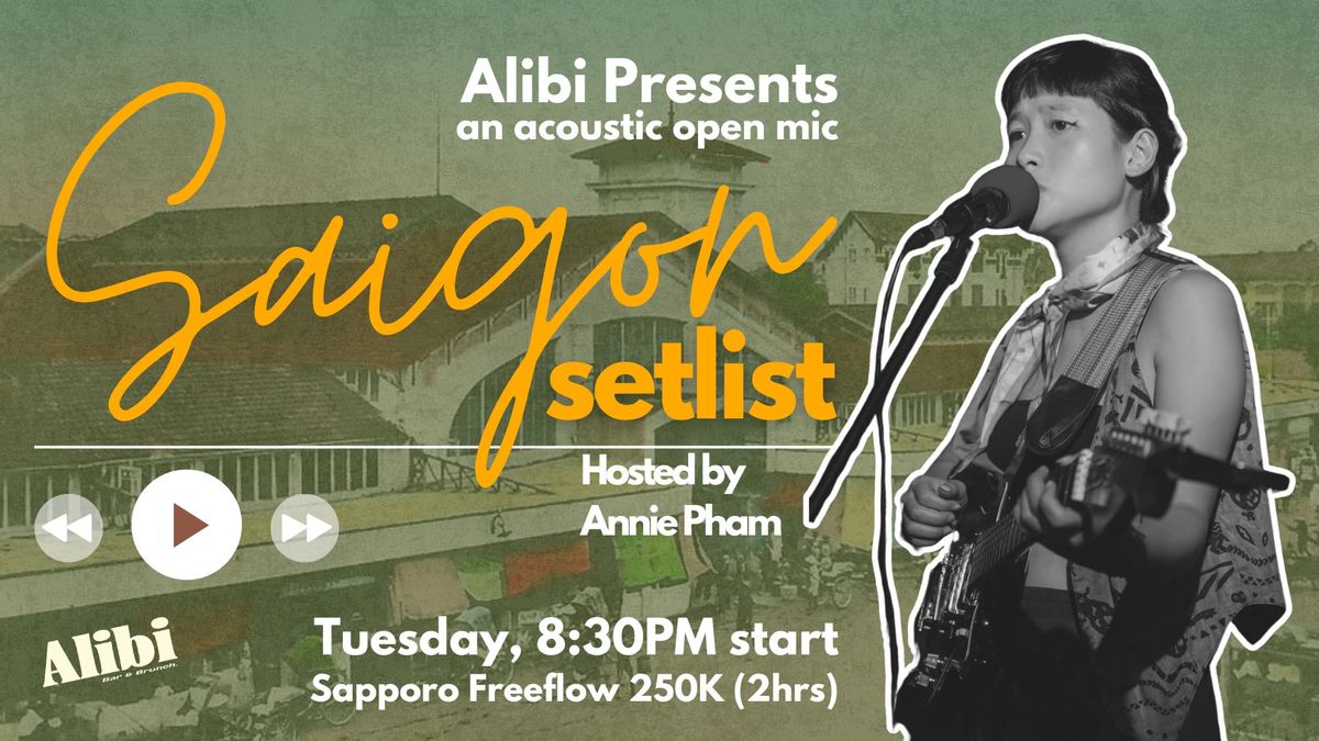 Saigon Setlist: Alibi\u2019s Acoustic Open Mic \ud83c\udfa4