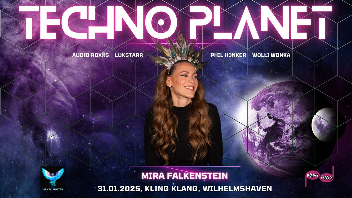 Techno Planet_Mira Falkenstein_Audio Roxxs_Phil H3enker_Wolli Wonka_31.01.2025_Kling Klang, WHV