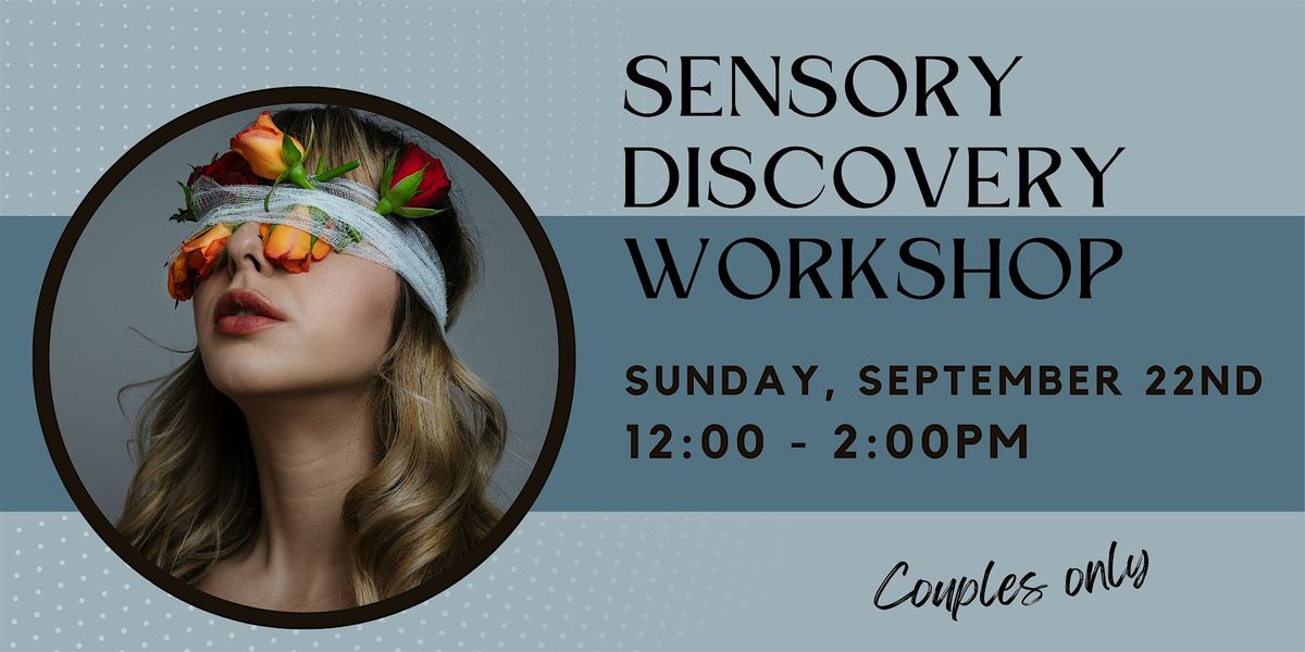 Couples Sensory Discovery Workshop