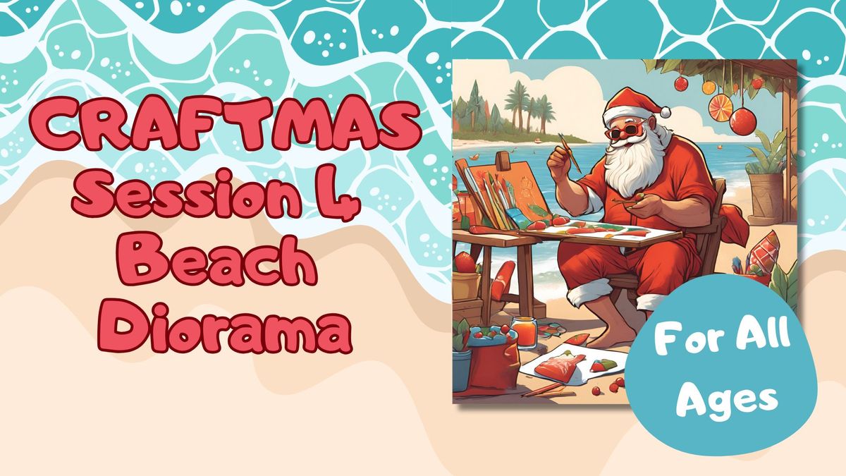 Craftmas session 4 - Beach diorama