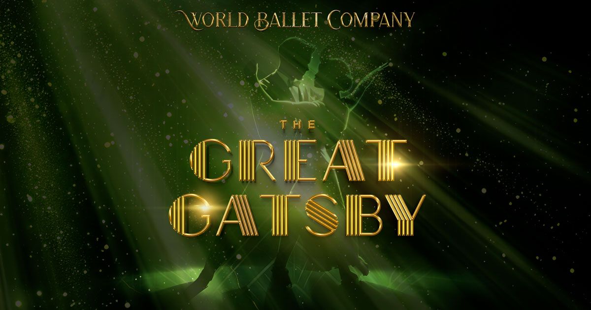 World Ballet Company: The Great Gatsby Ballet