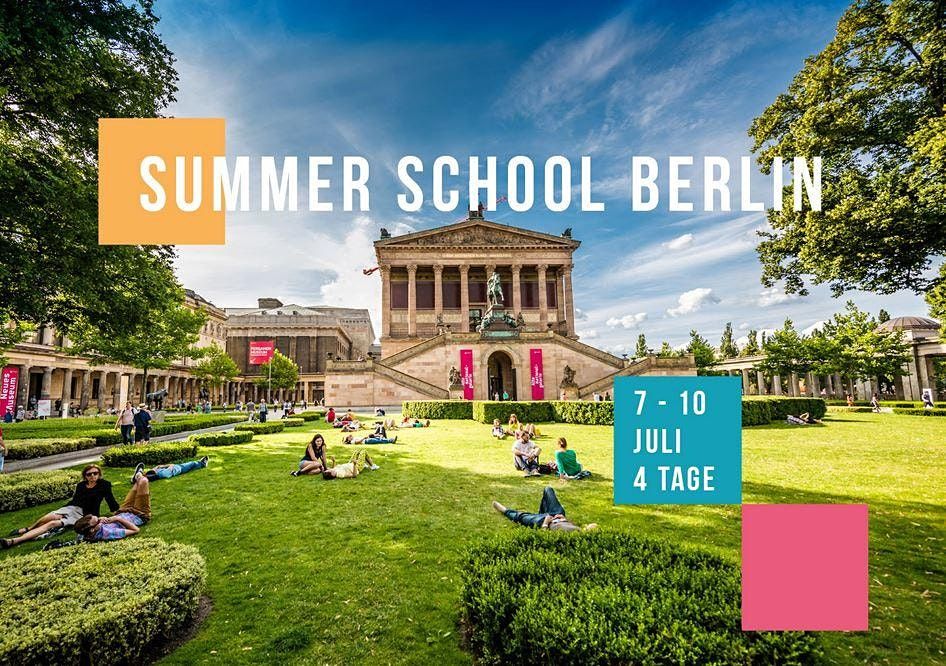 Summer School Berlin 2022 \u2013 Besser und erf\u00fcllter leben