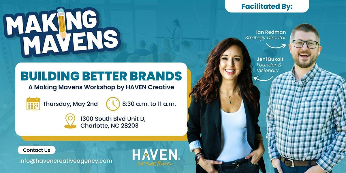 Building Better Brands, A Making Mavens Workshop