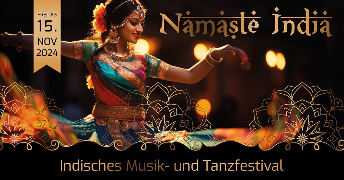 Musik- und Tanzfestival "Namaste India!"