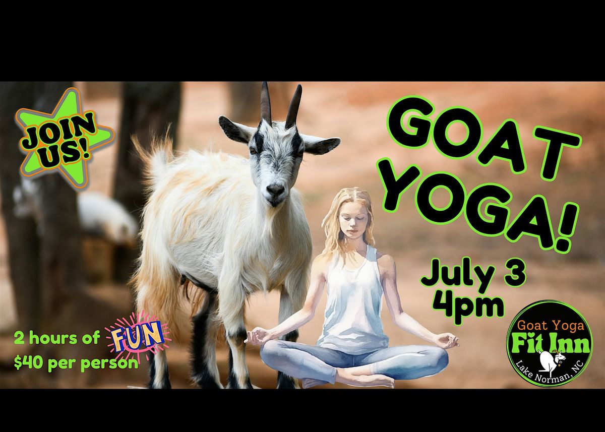 Goat Yoga  at the  FIT INN  Funny Farm(Bring your family & friends!)