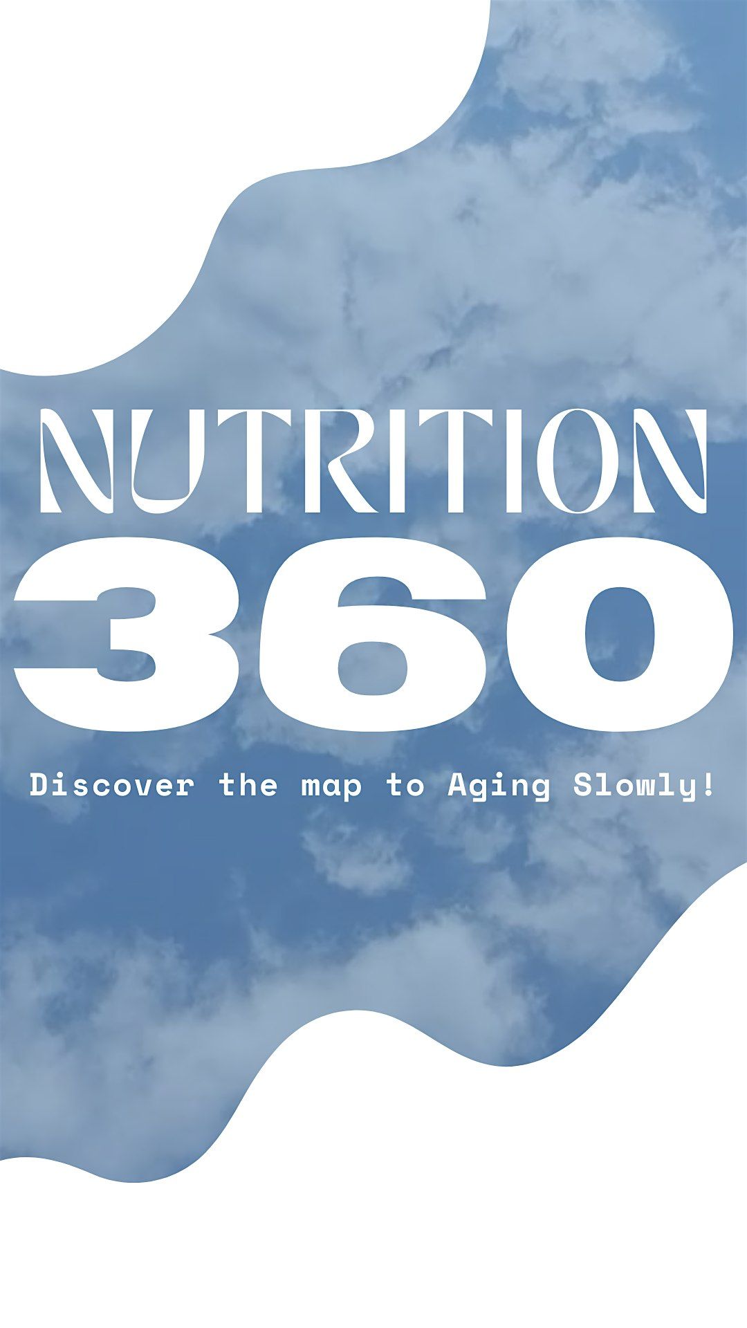 Nutrition 360 - Discover the Map to Aging Slowly