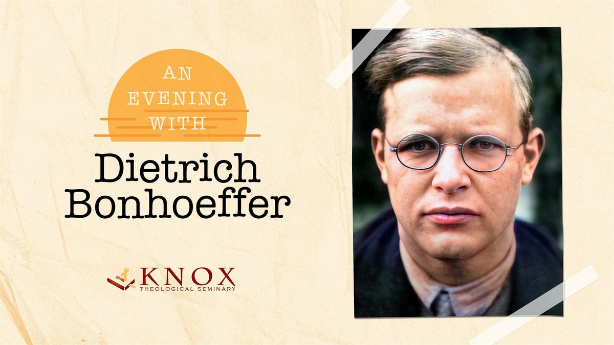 An Evening With Dietrich Bonhoeffer