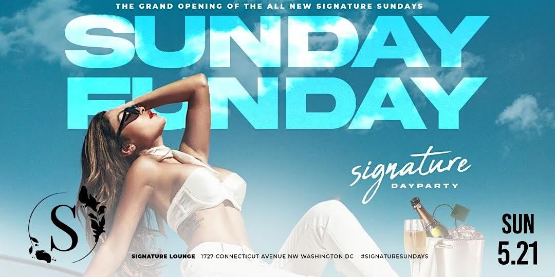 Signature Sunday DAY PARTY