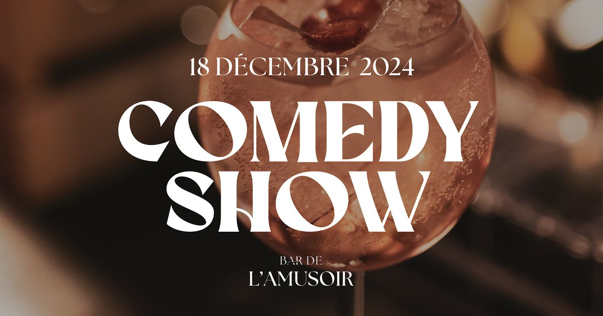 AMUSOIR COMEDY SHOW - 18 DECEMBRE 2024 - Christmas edition