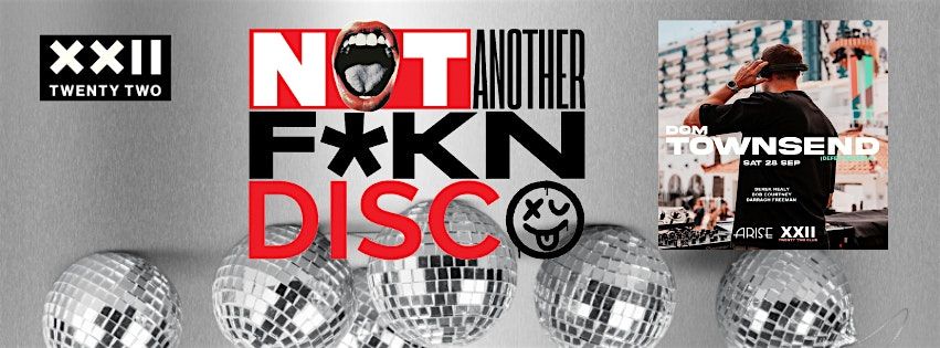 NOT ANOTHER  F*CKN DISCO (NOVEMBER 23rd)