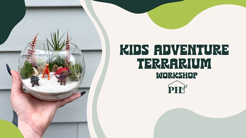 Kids Adventure Terrarium Workshop