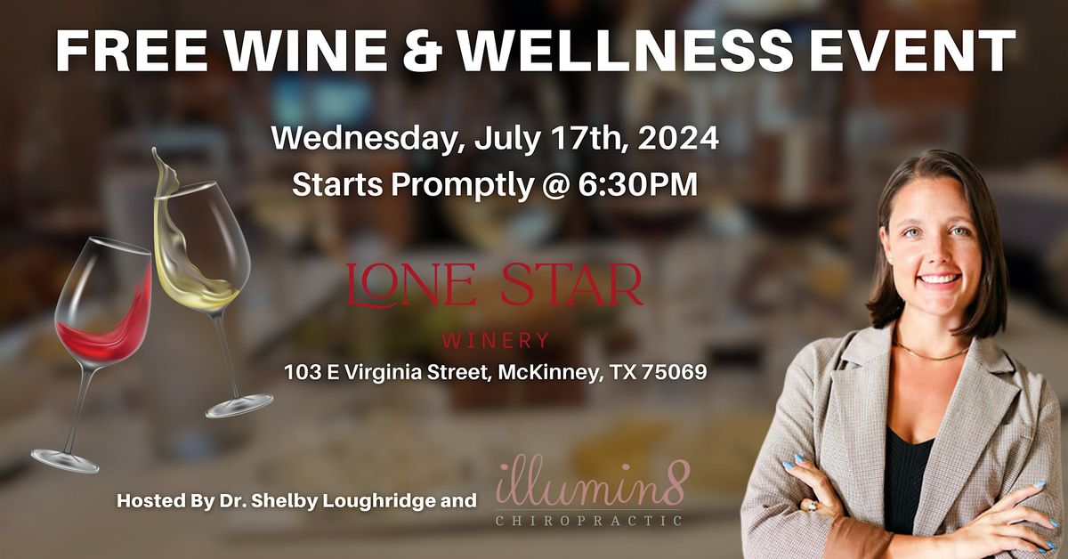 FREE McKinney Wine & Wellness Workshop @ Lonestar Winery