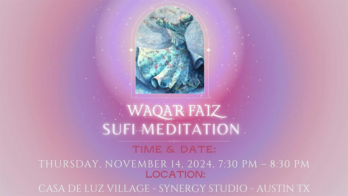 Waqar Faiz Sufi Meditation, Austin TX